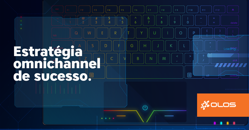 Estratégia omnichannel de sucesso