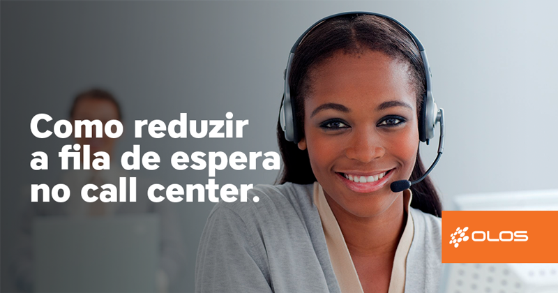 Como reduzir a fila de espera no call center