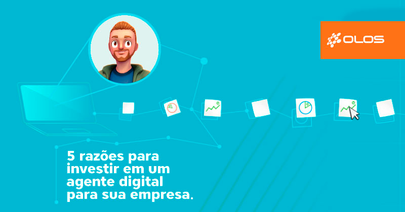 5 razões para investir em um agente digital para sua empresa