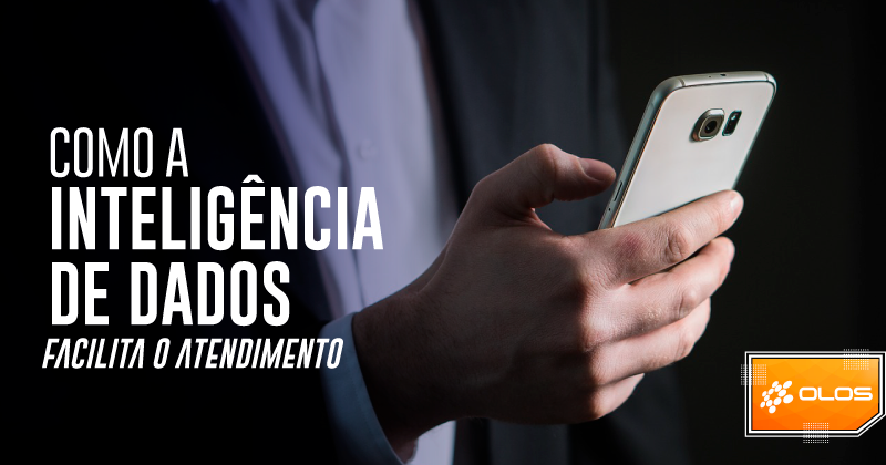 Saiba como a inteligência de dados facilita o atendimento